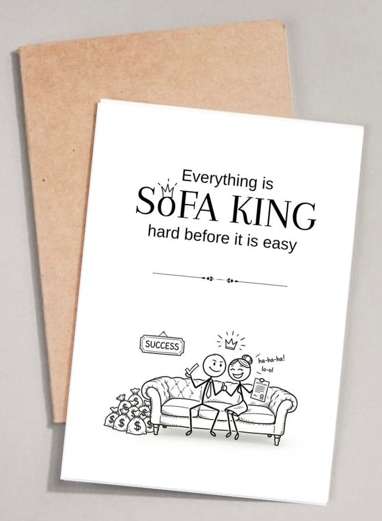 Everything is SOFA KING hard before it is easy